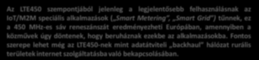 VII. KONKLÚZIÓK (2) - IoT/M2M-rE a 450 MHz-ES SÁV A LEGJOBB!