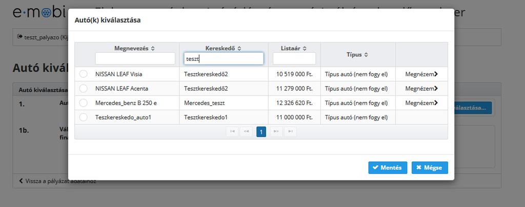 A táblázatban lévő kereső mezőkben lehet keresést indítani a gépjármű típusára, Kereskedő nevére, vagy a gépjármű listaáraira (ezek az