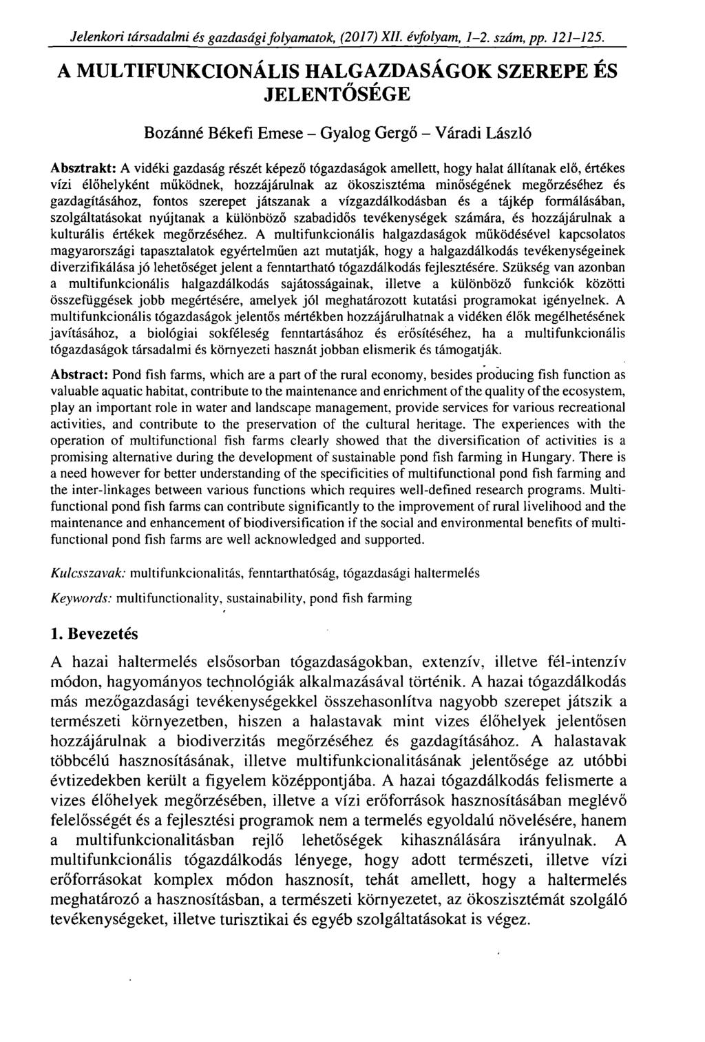 Jelenkori társadalmi és gazdasági folyamatok, (2017) XII. évfolyam, 1-2. szám, pp. 121-125.