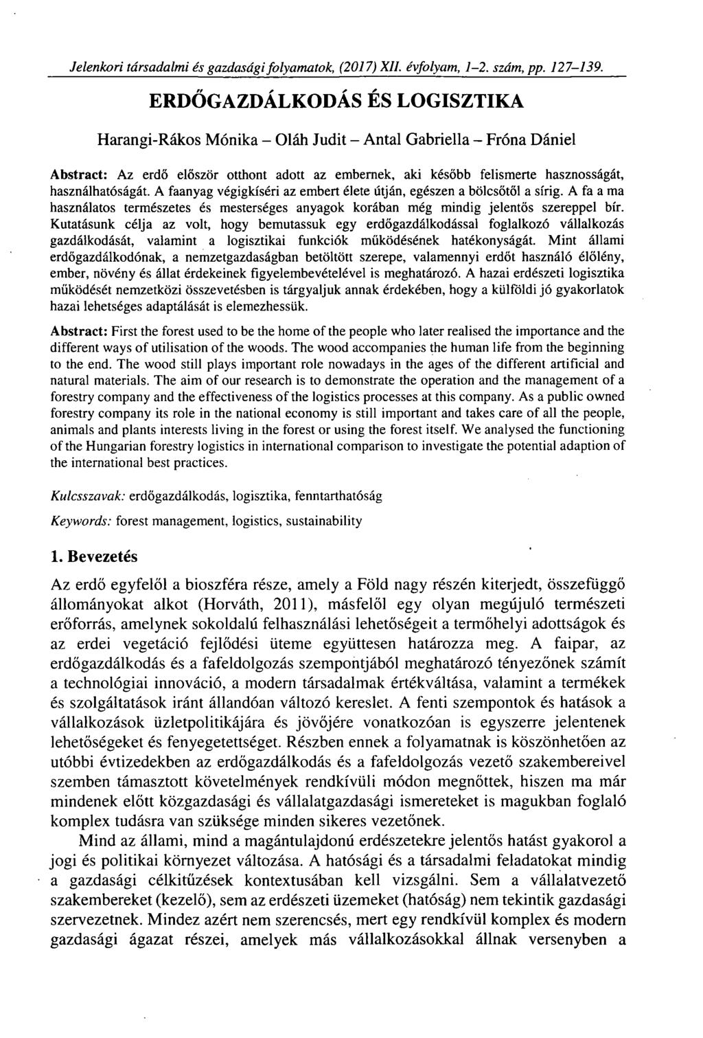 Jelenkori társadalmi és gazdasági folyamatok, (2017) XII. évfolyam, 1-2. szám, pp. 127-139.