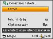Lejátszás/szerkesztés [Időosztásos felvétel.] Ezzel a funkcióval egy [Késleltetett exponálás] mellett rögzített képcsoportból készíthet mozgóképet.