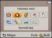 Kezdő A felvételi mód kiválasztása Nyomja meg a [MODE]. A felvételi mód kiválasztásához nyomja meg a 3/4/2/1 gombot. Nyomja meg a [MENU/SET] gombot.