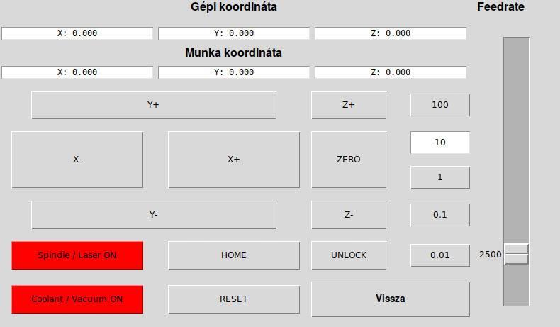 Vezérlés menüpont Itt található a gép mozgatásához szükséges funkció gombok, továbbá számlapok, ahol a