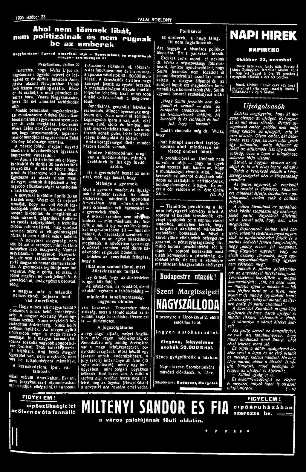 1926 október 23 Ahol nem tömnek libát, nem politizálnak és nem rúgnak be az emberek N,g,k.niisai U,,cd.m.rik.l utj. - D,omi. k mpnláti.