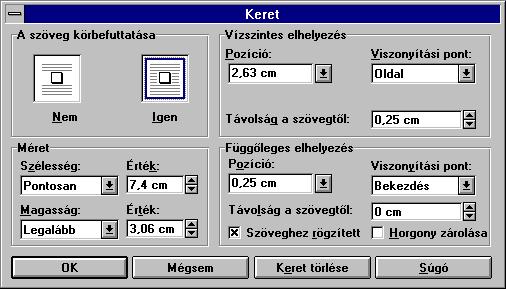 : www.pszfsalgo.hu, : radigyorgy@gmail.com, : 30/644-5111 Fejezetek Word for Windows-ból Itt állítsuk be a keret jellemzıit, majd nyomjuk meg az [OK] gombot!