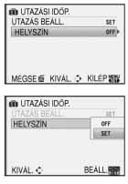 Emelt szintû tudnivalók (Felvétel) Nyomja meg a gombot a [HELYSZÍN] kiválasztásához, majd nyomja meg a gombot. Nyomja meg a gombot a [SET] kiválasztásához, majd nyomja meg a [MENU/SET] gombot.