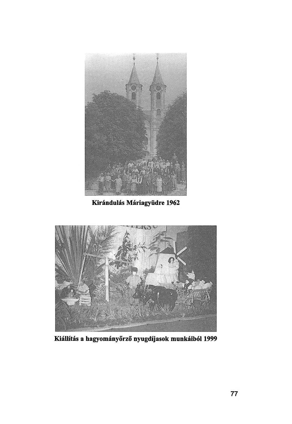 Kirándulás Máriagyüdre 1962 Kiállítás a