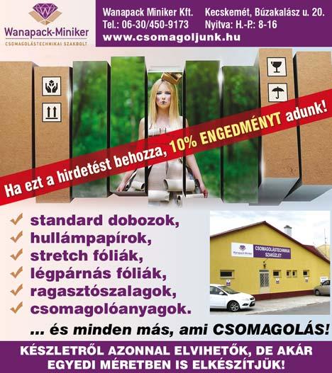 tudatban, hogy hibátlan állapotban kapja meg a címzett.