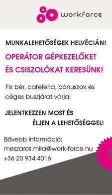 6000 Kecskemét, Batthyány utca 10. Tel.: 06309813301 E-mail: kecskemet@ trenkwalder.com BETANÍTOTT gépkezelő pozícióba keresünk munkavállalókat autóipari beszállító partnerünkhöz, Lajosmizsére.