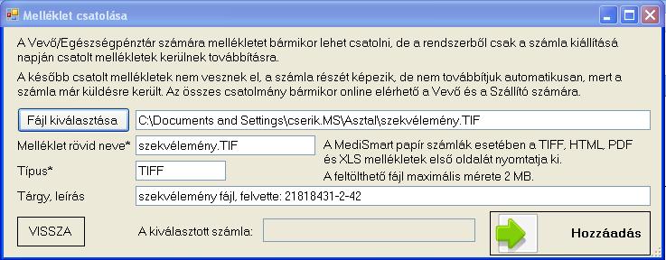 A helyben nyomtatott számlákhoz nem csatolható melléklet. 8.2.