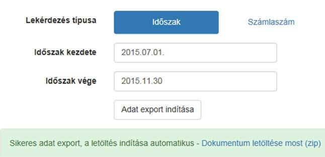 Számlasorszám tartományra: A letöltés indítását követően a rendszer megkezdi a kért adatok összegyűjtését. Ez a kért adatok mennyiségétől függően hosszabb időt is igénybe vehet.