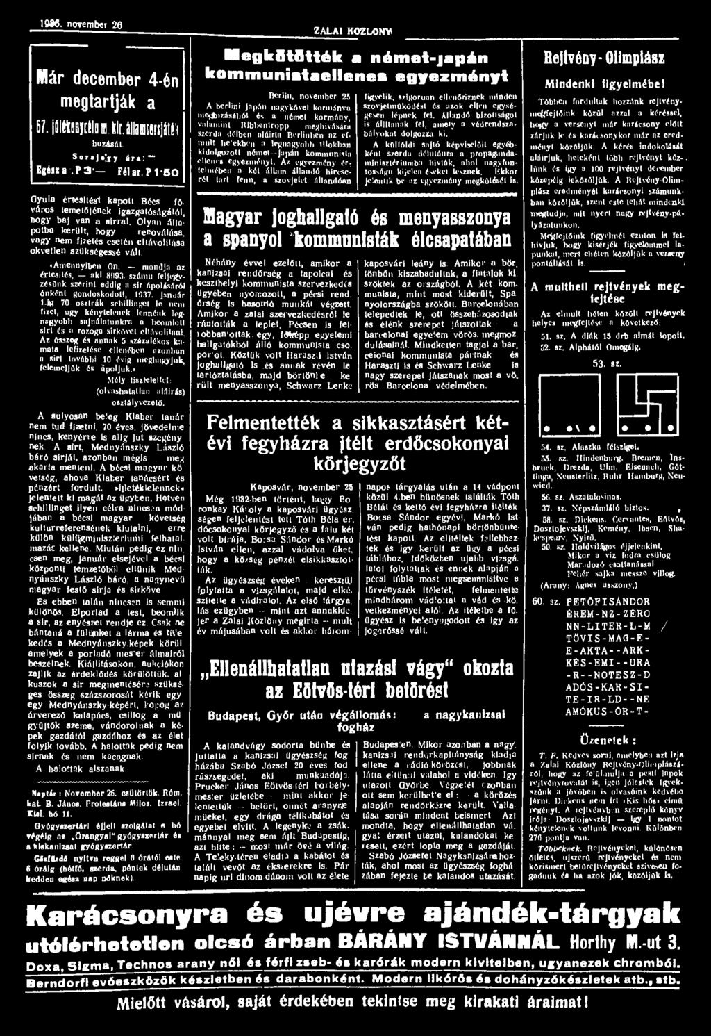 1888. november 26 Már december 4-én megtartják a 67. iölftonjiélura.klr.íllamiíjíií;! húzását. Sorsjegy ár«:~ Égési a-.p 3- Fél ar.p 1-50 Gyula értesítési kapott Bécs fő.