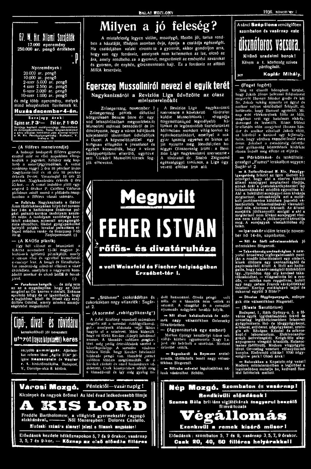67. M Kir.Álami Soisiü 17.000 nyeremény 250.000 ar. pengő ériékben J Nyeremények: 20.0C0 ar. pengő 10 000 ar. pengő 2-szer 5.000 ar. pengő 4-szer 2.500 ar. pengő 6-szor 2.000 ar. pengő 10-szer 1.