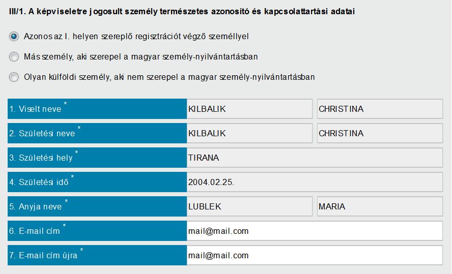 Amennyiben a képviseletre jogosult személy külföldi és nem szerepel a nyilvántartásban, válassza az Olyan külföldi személy, aki nem szerepel a magyar személy-nyilvántartásban opciót.