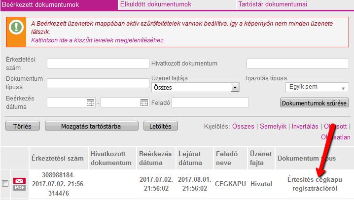 A program a regisztrációt végző, valamint a regisztrációban résztvevő cégképviselő - regisztráció során megadott - e-mail címére elküldi a Visszaigazolás cégkapuregisztráció befogadásáról tárgyú