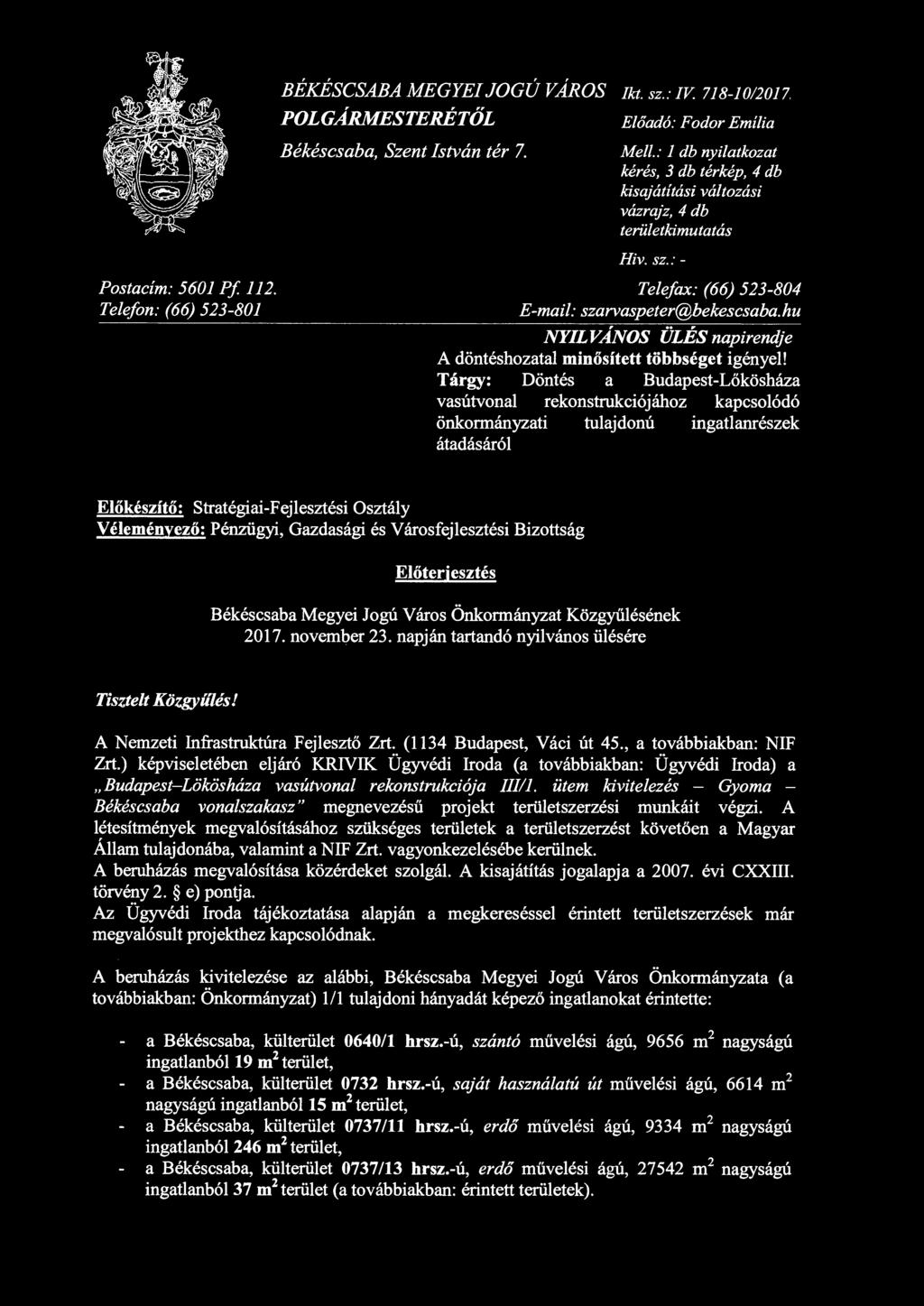 hu NYILVÁNOS ÜLÉS napirendje A döntéshozatal minősített többséget igényel!