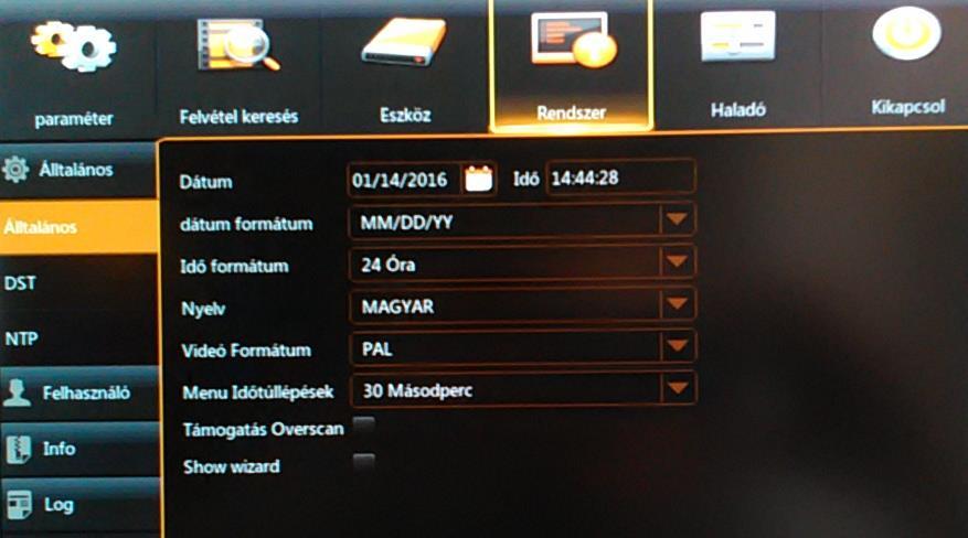 3. Rögzítő beállítás Mindenképp állítsa be a dátumot és az