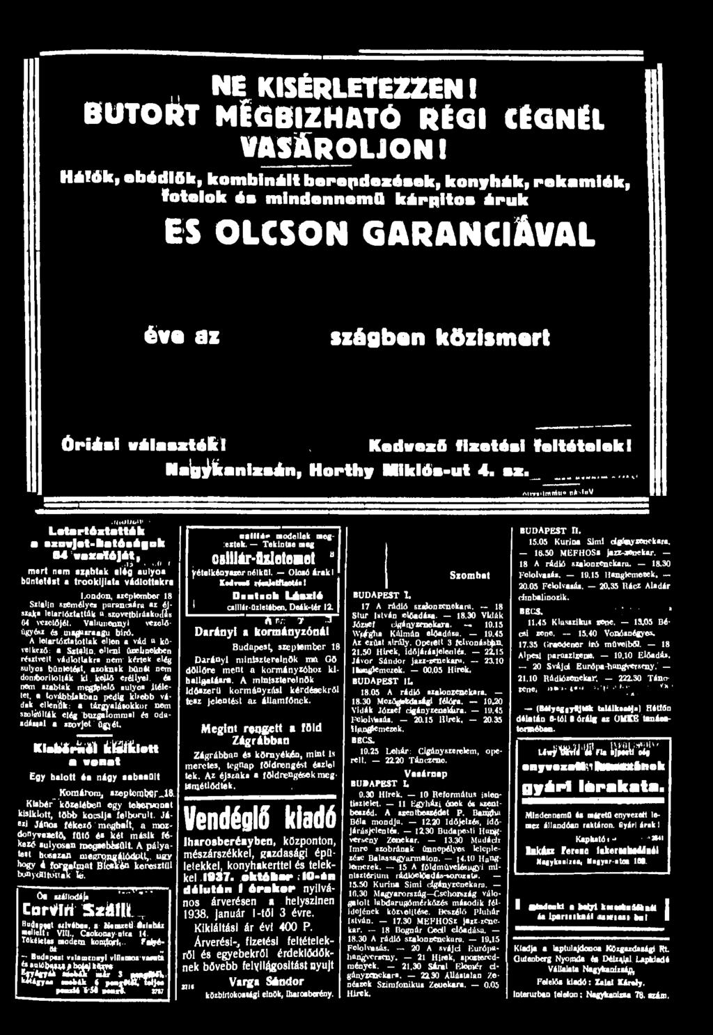 A letartóztatottak ellen a vád a kővetkező: a Sztálin elleni Gzeiinekbcn résztveit vádlottakra nem kortck elég súlyos büntetést, azoknak bűnét nem doniborilolták ki kemő eréllyel, és nem szablak