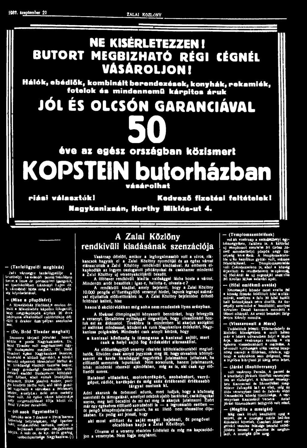 1091 Heptember Í2 ZALAI KÖZLÖNY NE KÍSÉRLETEZZEN! BÚTORT MEGBÍZHATÓ RÉGI CÉGNÉL VÁSÁROLJON!
