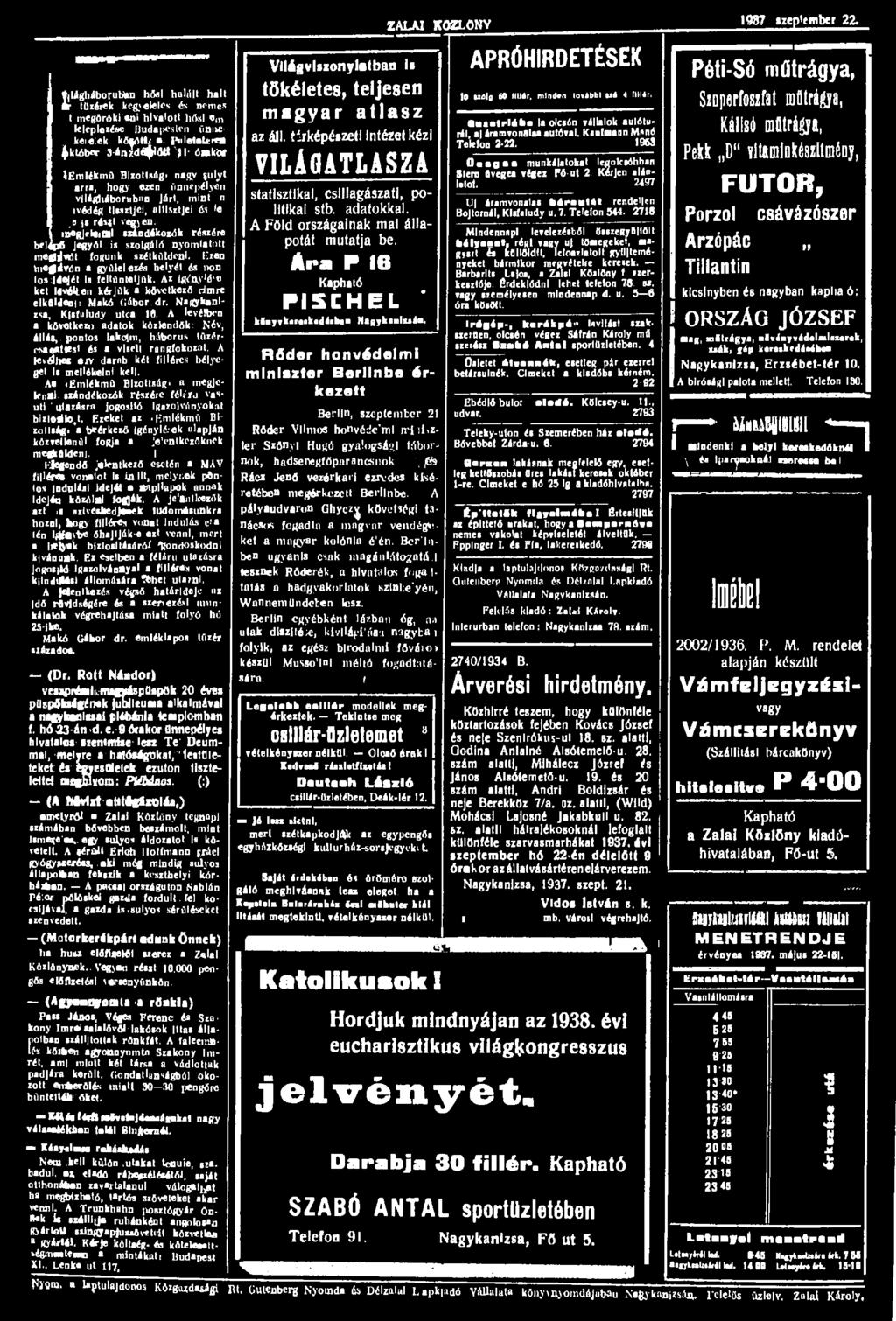 ZALAI KÖZLÖNY 1937.zep'embet 22. f ligháborubton hősi hatóit halt h tüzérek kebele les és nemes t megörökí tő! hivatott hősi em leleplezése Buda >esten iinívckcie'.