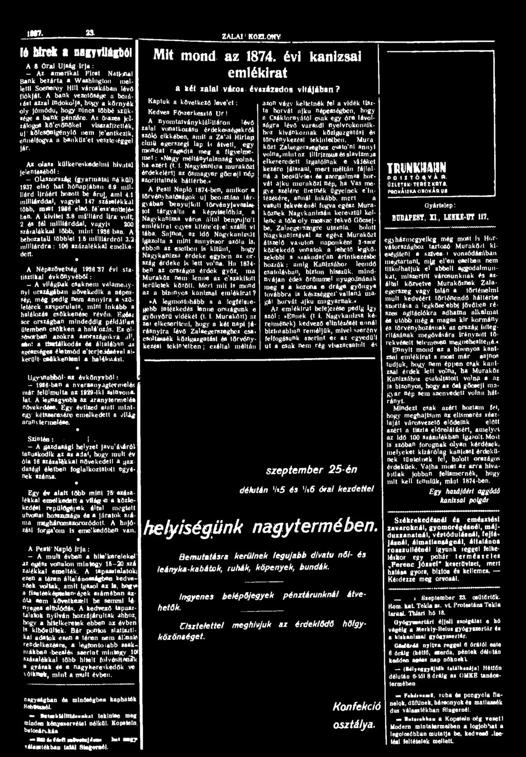 1*7. 23. 16 hírek «nagyvilágból A 8 Orjü Újság Írja : - Az amerikai First NatHlal Bank bezárta a Washington melletti Soeneruy HIU városkában lévő fiókját.