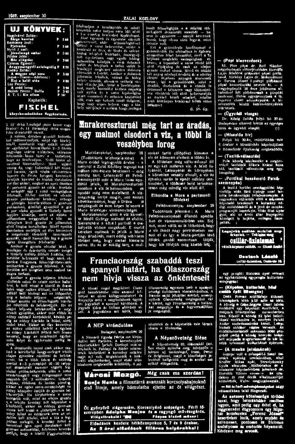 1931 sicptember 30 ZALAI KÖZLÖNY UJ KÖNYVEK: Nagylvánvl Zoltán: Sárga kaszinó P 5 60 Karácsony Jenő: Pjotruska P 560 Nyiiő J zsef: Józusfaragó ember P 5 60 Földes Jolán: Mái világrész P 3*0 Colerus