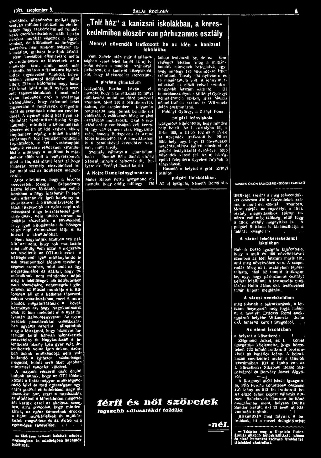 1937. szeptember 6. ZALAI KOZLONY i viselőinek ellenőrzése mellett ygyszólván mindent rábízott a/, etekintetben nagy szakér!