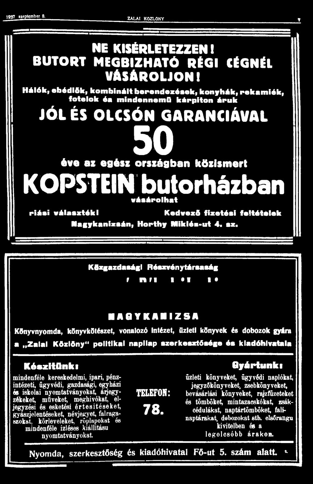 1937 titplemher 8. ZALAI KÖZLÖNY» NE KÍSÉRLETEZZEN! BÚTORT MEGBÍZHATÓ RÉGI CtGNÍi VÁSÁROLJON!