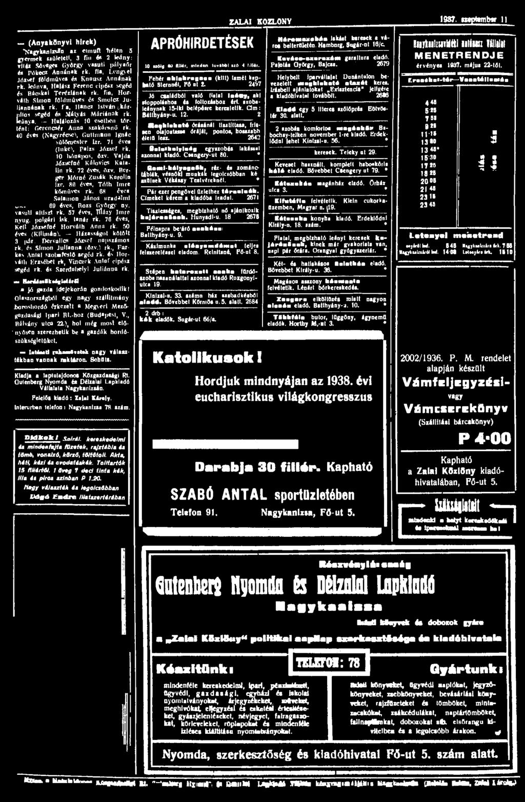 ZALAI KÖZLÖNY 1987. roptemlm11 (Anyakönyvi hírek) >,'agykanlzsffn az elmúlt liéten 5 gyermek született, 3 fin és 2 leány: vitéz Sövegei György vasúti pályaőr és Pókecz Annának rk.