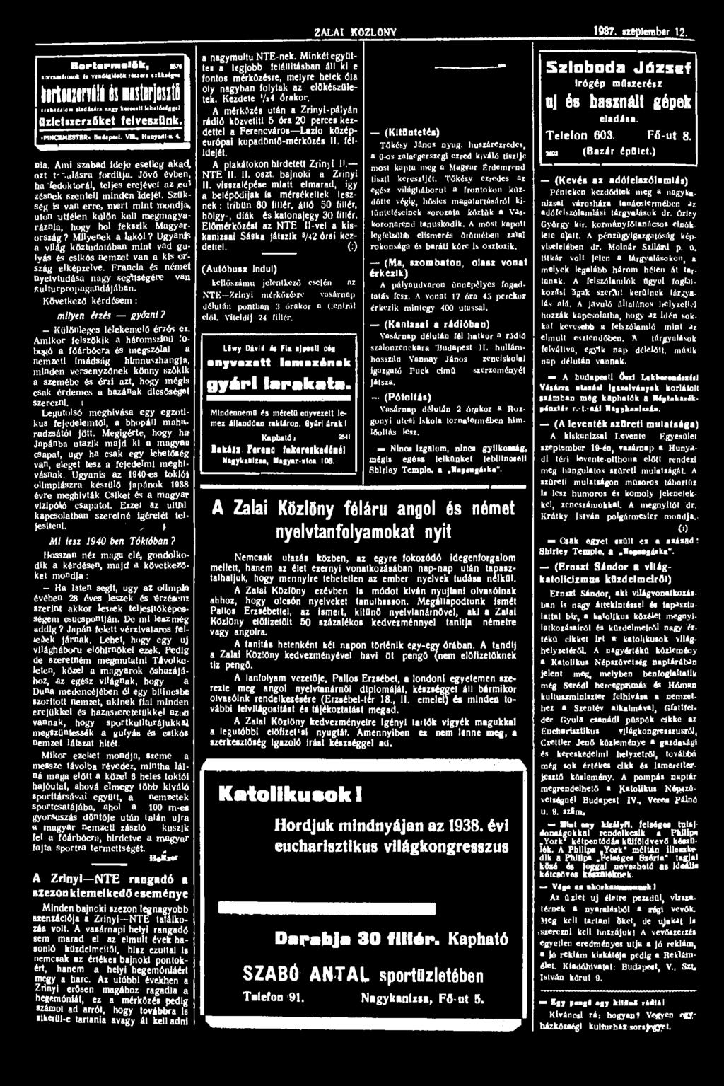ZALAI KÖZLÖNY 1987. steplereber 12. Bortarmaiak, mt. VCM.ii:*"> tl vtnditl^u rmltr,»iükux fcarkoiztrválá és Bisterjesztfi itbtdilom tudátin nigy k«m«tl Whtlótiggal Dzletnerióket telveszdnk.