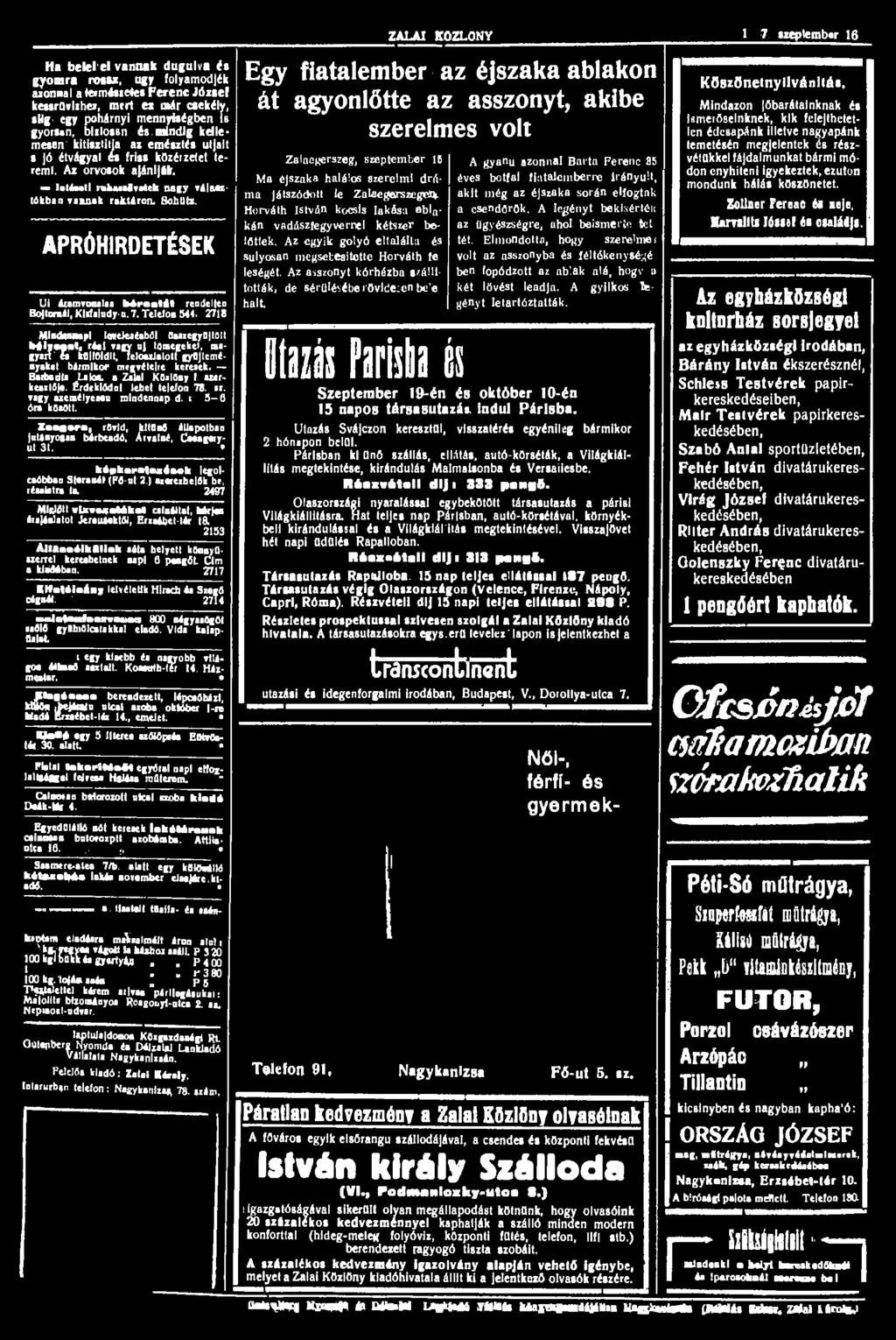 Ha belel el vannak dugulva és gyomra rossz, ugy folyamodjék axónnal a teimésietes Ferenc József kessrtwlihez, meri e> már csekély, síig egy pohárayi mennyiségben is gyorsan, blilossn és mindig