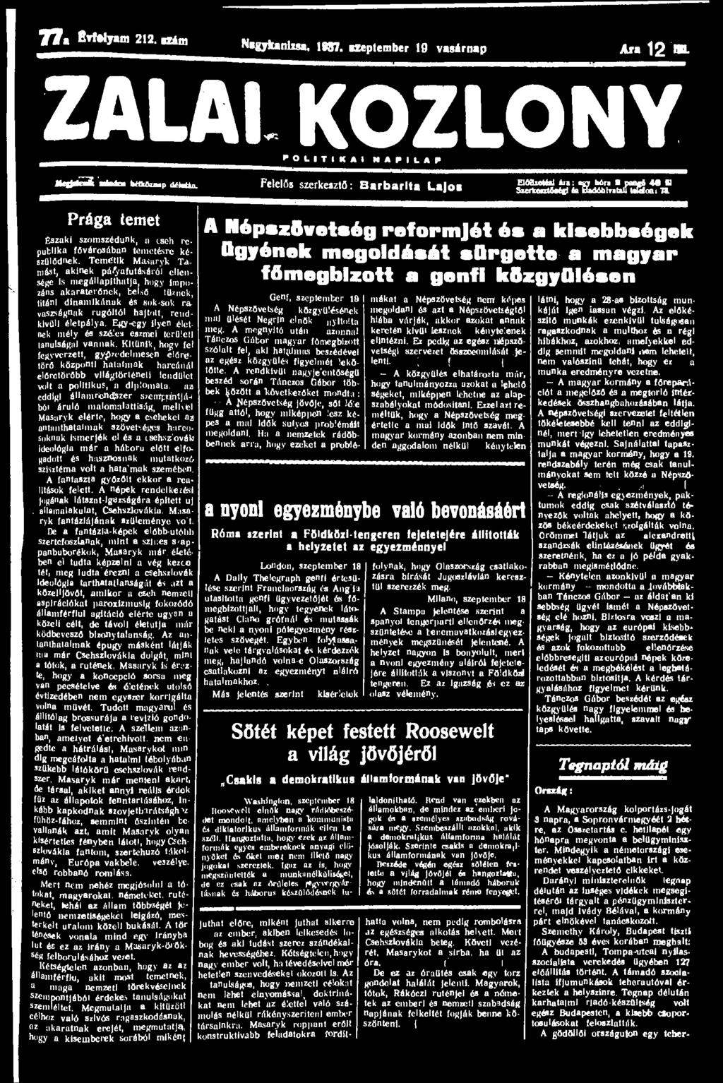 77a BrfUjam 212.szám Nsgjkanlxsa, 19ST. szeptember 19 vasárnap Ara 12 "> ZALAI KÖZLÖNY ' O L I T I K A I N A P I L A P M q p S átadó HUku.