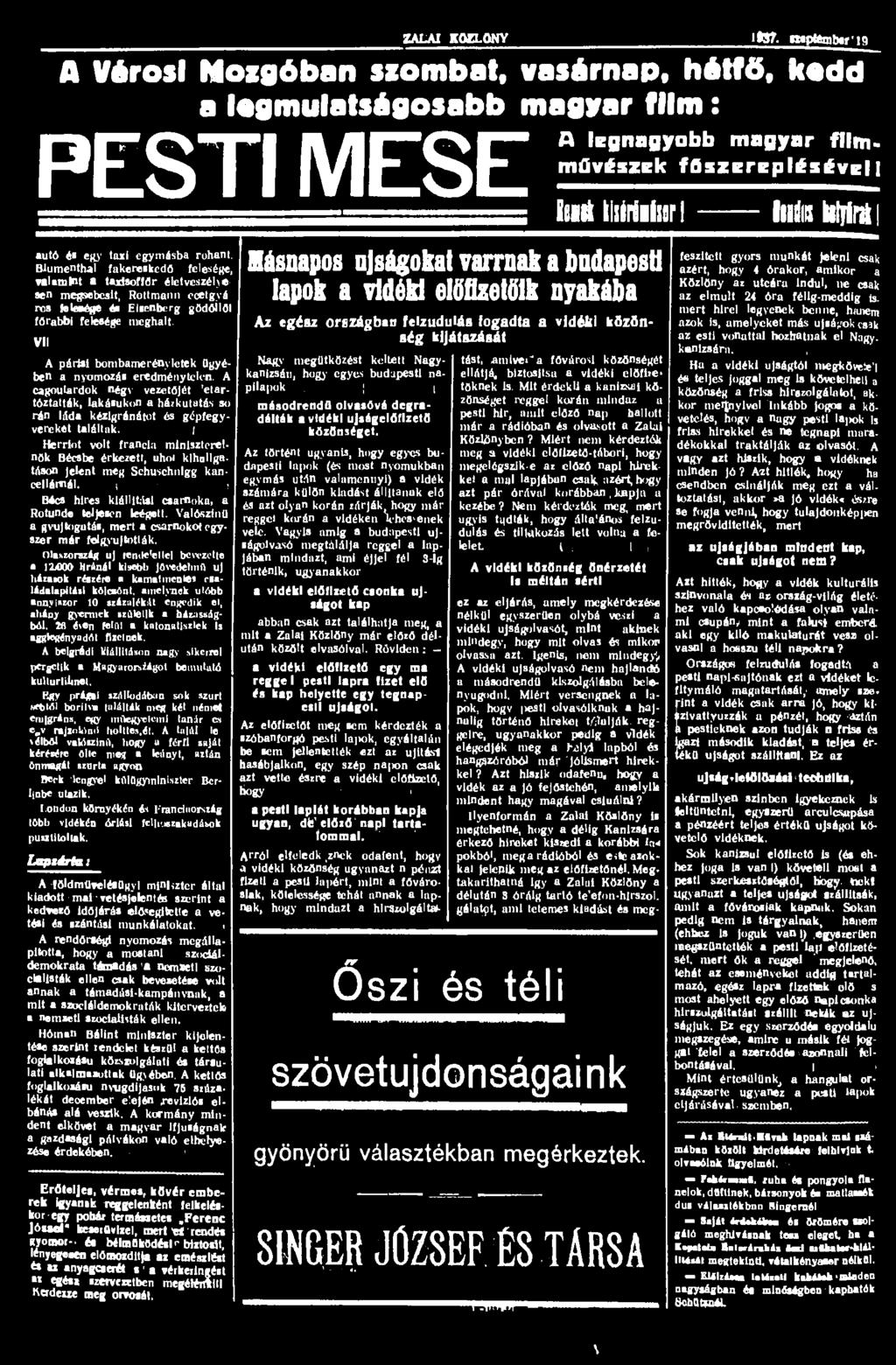 ZALAI KÖZLÖNY l»t. ntptembtf ig A Vérosl Mozgóban szombat, vasárnap, hétfő, kodd a logmulatságosabb magyar film: PESTI MESE A legnagyobb magyar film. művészek főszereplésével I Rnik lisérőiísor!