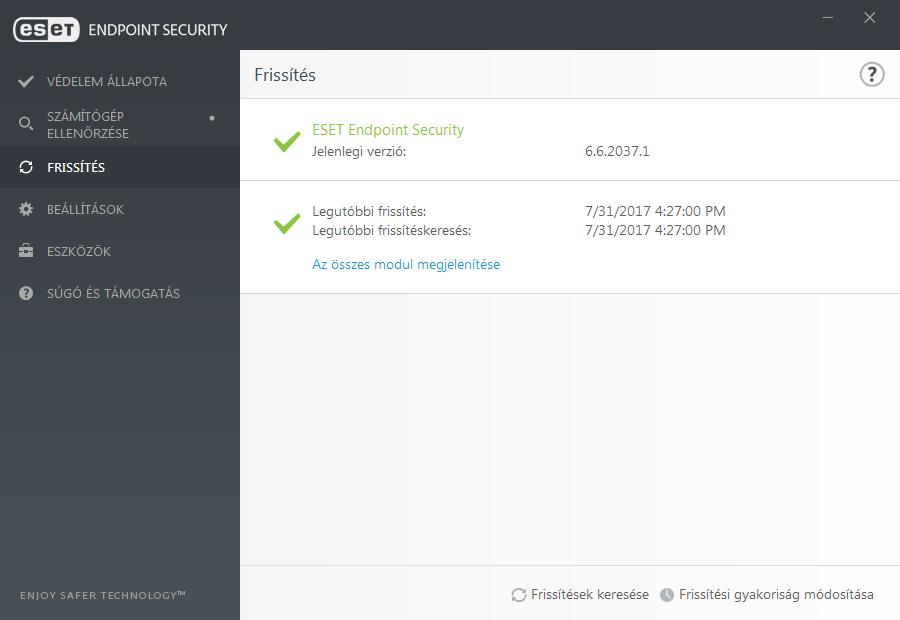 Jelenlegi verzió A(z) ESET Endpoint Security verziószáma. Utolsó frissítés Itt látható a legutóbbi frissítés dátuma és időpontja.