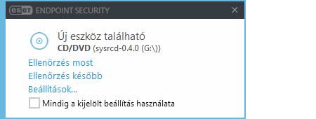 3.9.1.6 Cserélhető adathordozók Az ESET Endpoint Security lehetővé teszi a cserélhető adathordozók (CD, DVD, USB stb) automatikus ellenőrzését.