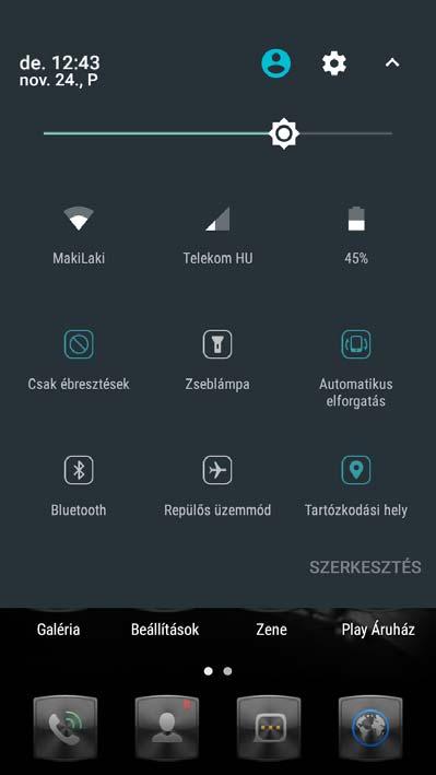 Hálózati térerő Nem fogadott hívás Érvényes GPS jel Olvasatlan üzenet Letöltött alkalmazás Letöltés befejezve Aktív ébresztés Hívás folyamatban Zene lejátszása Akku szint USB