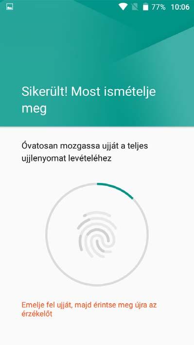 UJJLENYOMAT OLVASÓ A BEÁLLÍTÁSOK / BIZTONSÁG menüpontban állíthatja be az ujjlenyomatot.