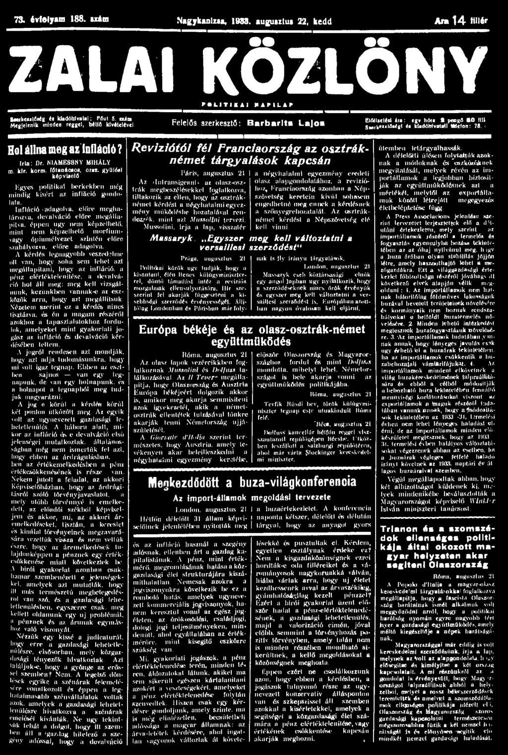 73. évfolyam 188. izim Nagykanlua, 1988. auguiztui 22, kedd Ara 1 4 Hllér ZALAI KÖZLÖNY POLITIKAI HAPILiP tserketitőtég ti kiadóhivatal; Főút 5.