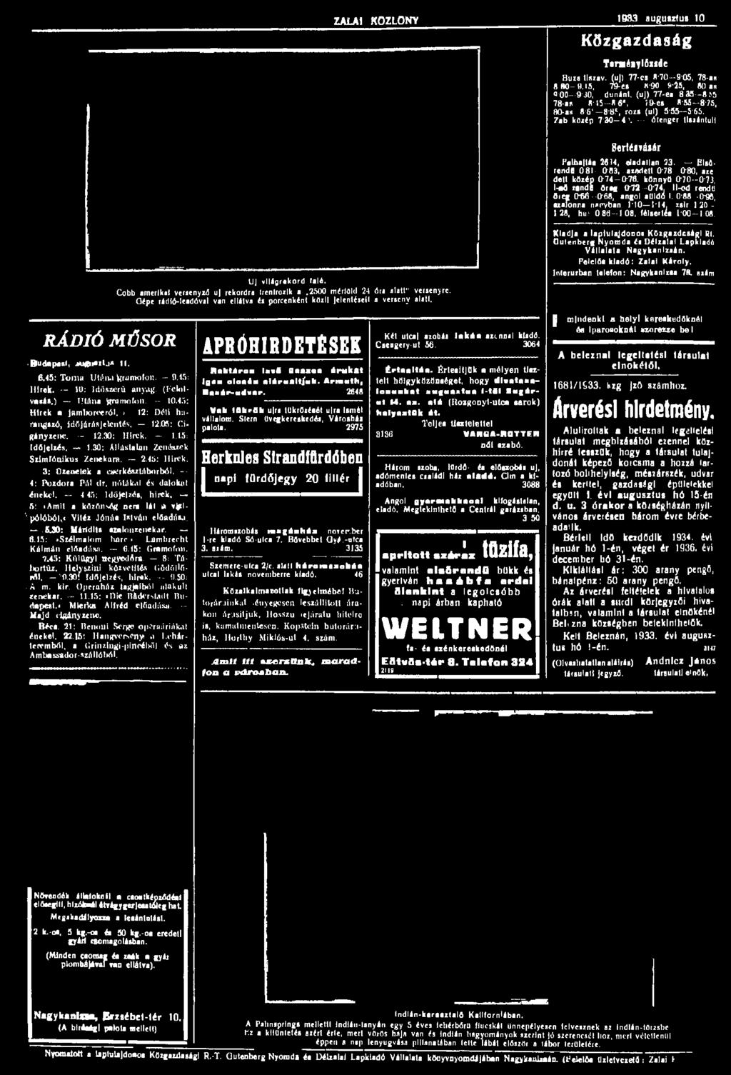 45: Hírek. 10: Időszerű anyag. (Felolvasás.) Utána gramofon 10.45: Hirek a Jamboreeról. h- 12: Déli harangszó, időjárásjelentés. - 12.05: Cigányzene. - 12.30: Hirek. - 1.15: Időjelzés. - 1.30: Állástalan Zenészek Szlmfónikus Zenekara.