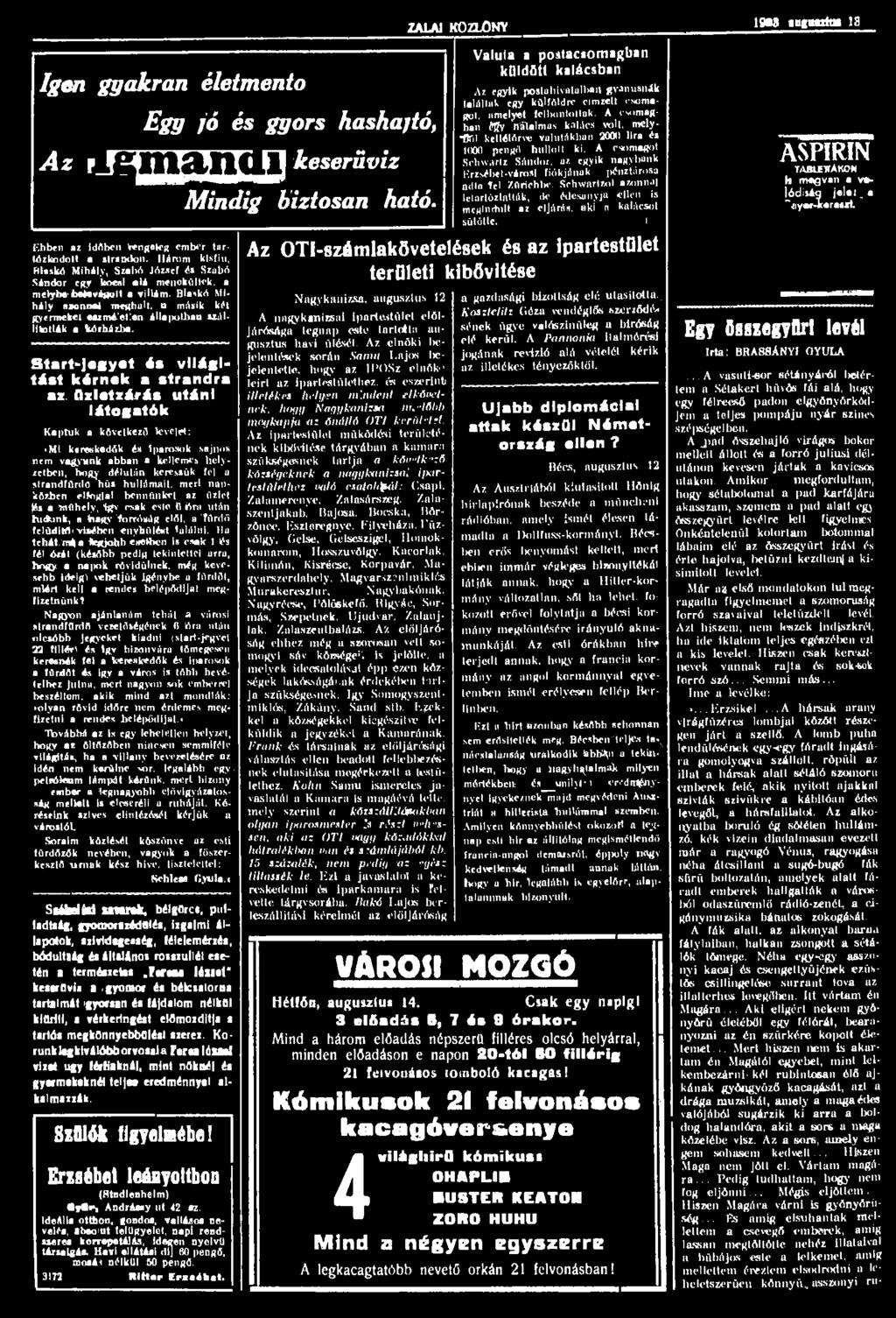 ZALAI KÖZLÖNY ícea tugratni 13 Igen gyakran életmentő Egy JÓ és gyors hashajtó, Az p O keserűvíz Mindig biztosan ható.