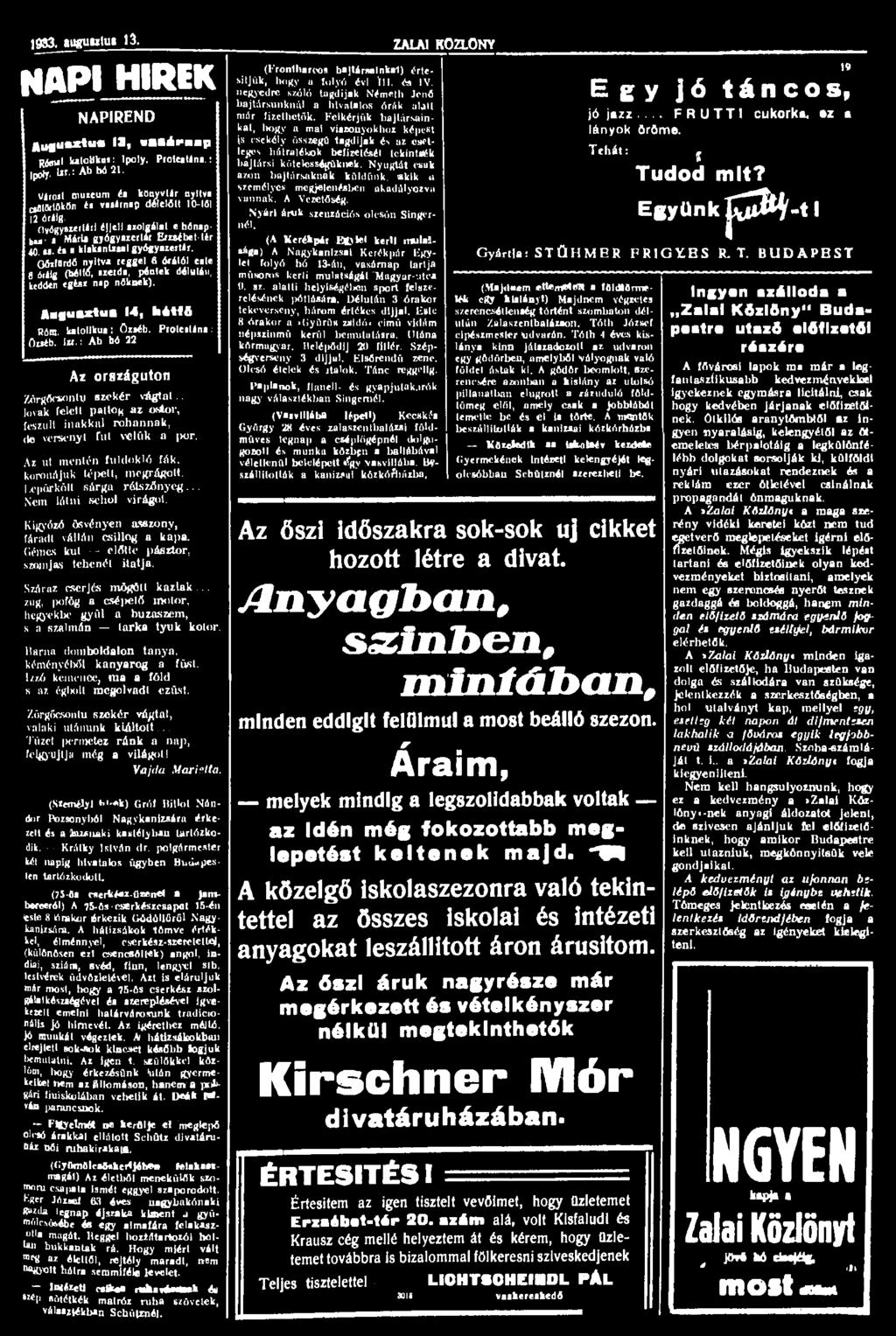 1933. augutilut 13. ZALAI KÖZLÖNY NAPI HIRIK NAPIREND AngURztu* 13, vasárnap Bánul katolikus: Ipoly. Protestáns.: IpSJ!ur.s Ab hó 21.