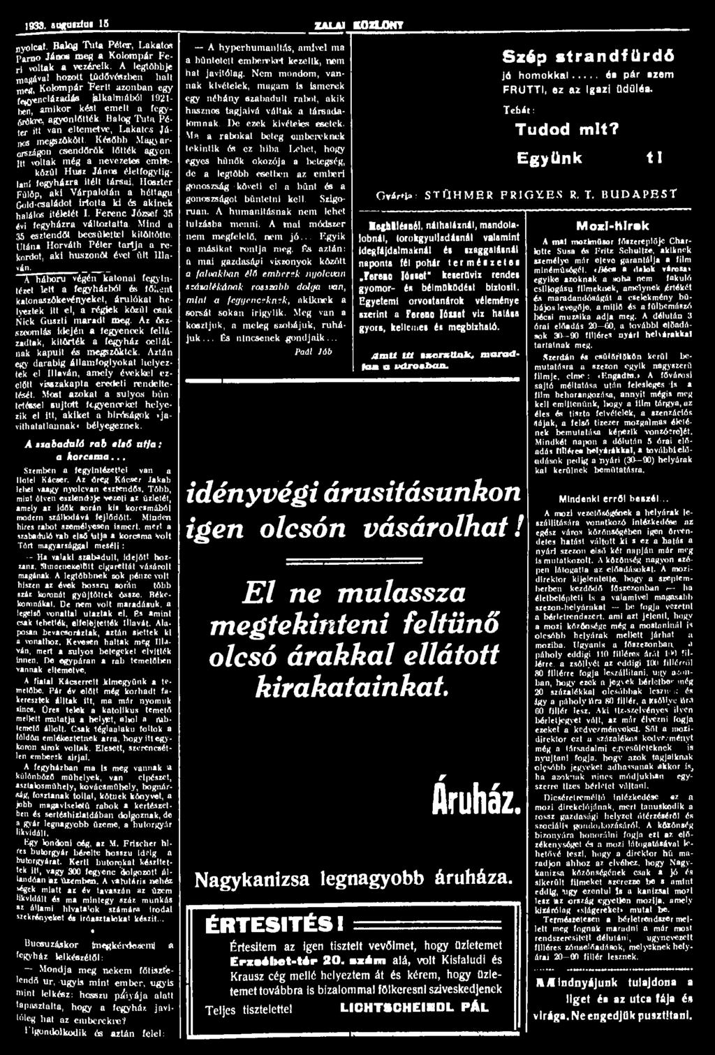 1838. augusztus 15 ZALAI KOZLONT nyolcat. Balog Tuta Péter, Lakatos Parno János meg a Kolompár Feri voltak a vezéreik.