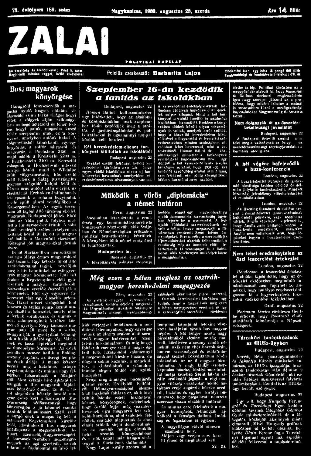 73. évmyam 189. nán Nigykraizu, 1988. augusztus 23, szerda Am 1 4 Hllér ZALAI r«utikai NAPILAP gkíkesslóség é«kiadóhivatal; Póut 5. uia.