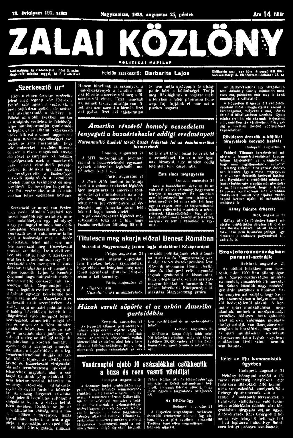 78. évtoljnm 191. uim Nagykanizsa, 1988. auguizlus 25, péntek Ara 14 fl»ír ZALAI KÖZLÖNY ' LITIKAI CAPILAP totkeutttf éa klidófalvat.l: Pfiul S.