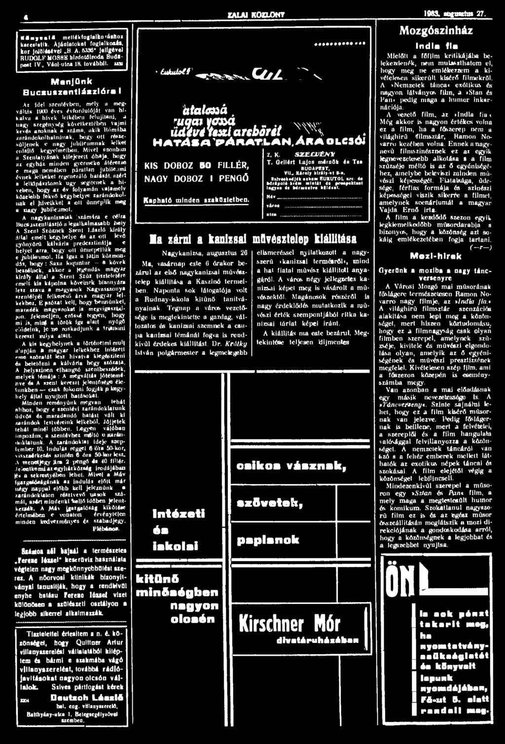 4 Könyvalé mellékfoglálko»á«hoz karesietlk. Ajánlatokat foglalkozás, kor Joiölésével B. A. N3Ö* Jeligével RUDOLF MOSHK hlrdotölrods Budapest IV., Váol-ntca 18.