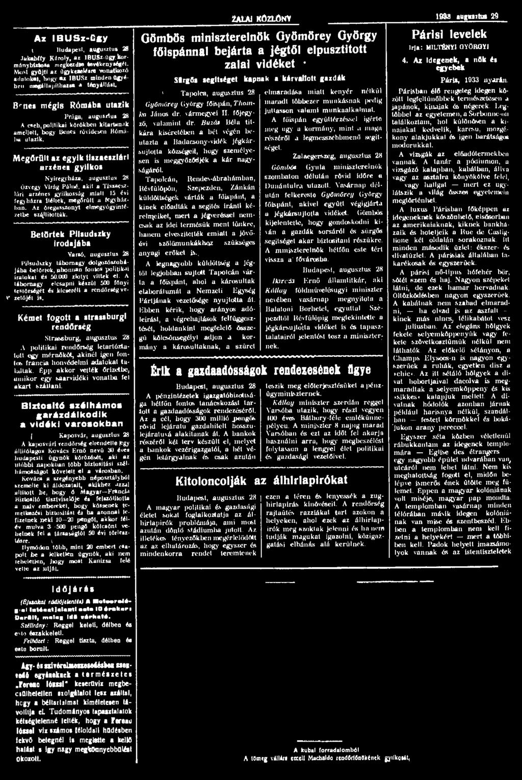 Az IBUSz-Ggy l Budapest, augusztus 28 Jukabffy Károly, az IBUSz-ügy.kormánybiztosa megkezdte tevékenységét.