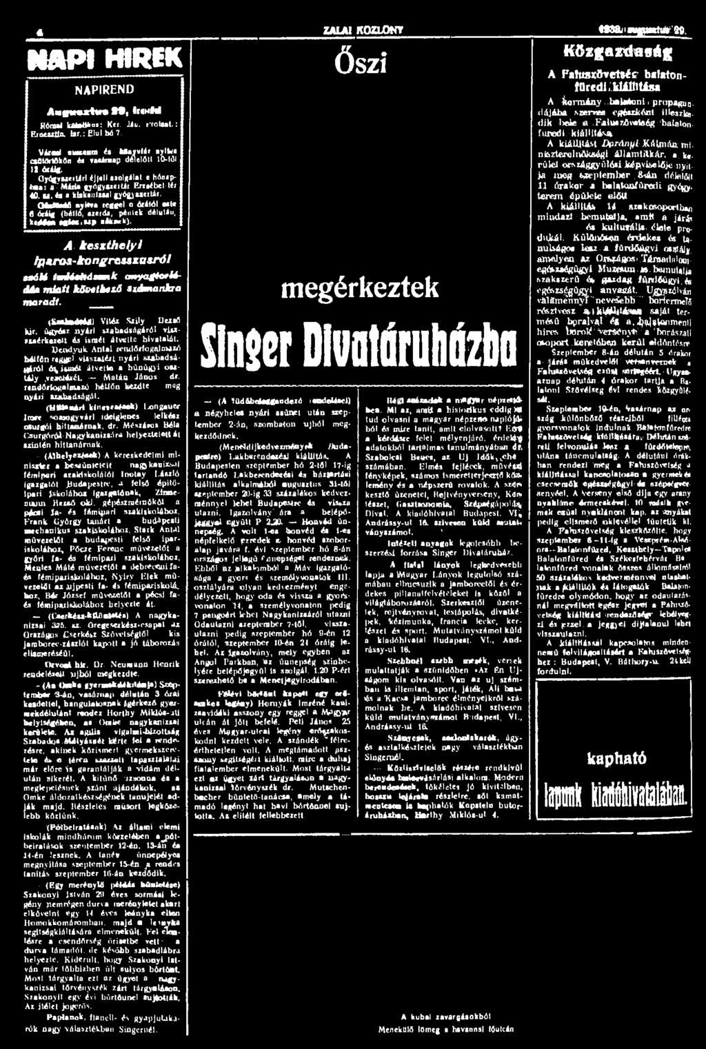 NAPI HIREK NAPIREND At.0piitnH, IhmM Római katolikus: Ker. Jáu. r'roteat.: Eineutln. Ur.: Elul bó 7. Vártul UMiMiira és kflayvlér uylwi csütörtökön és vasárnap délelőtt 10-től 12 óráig.