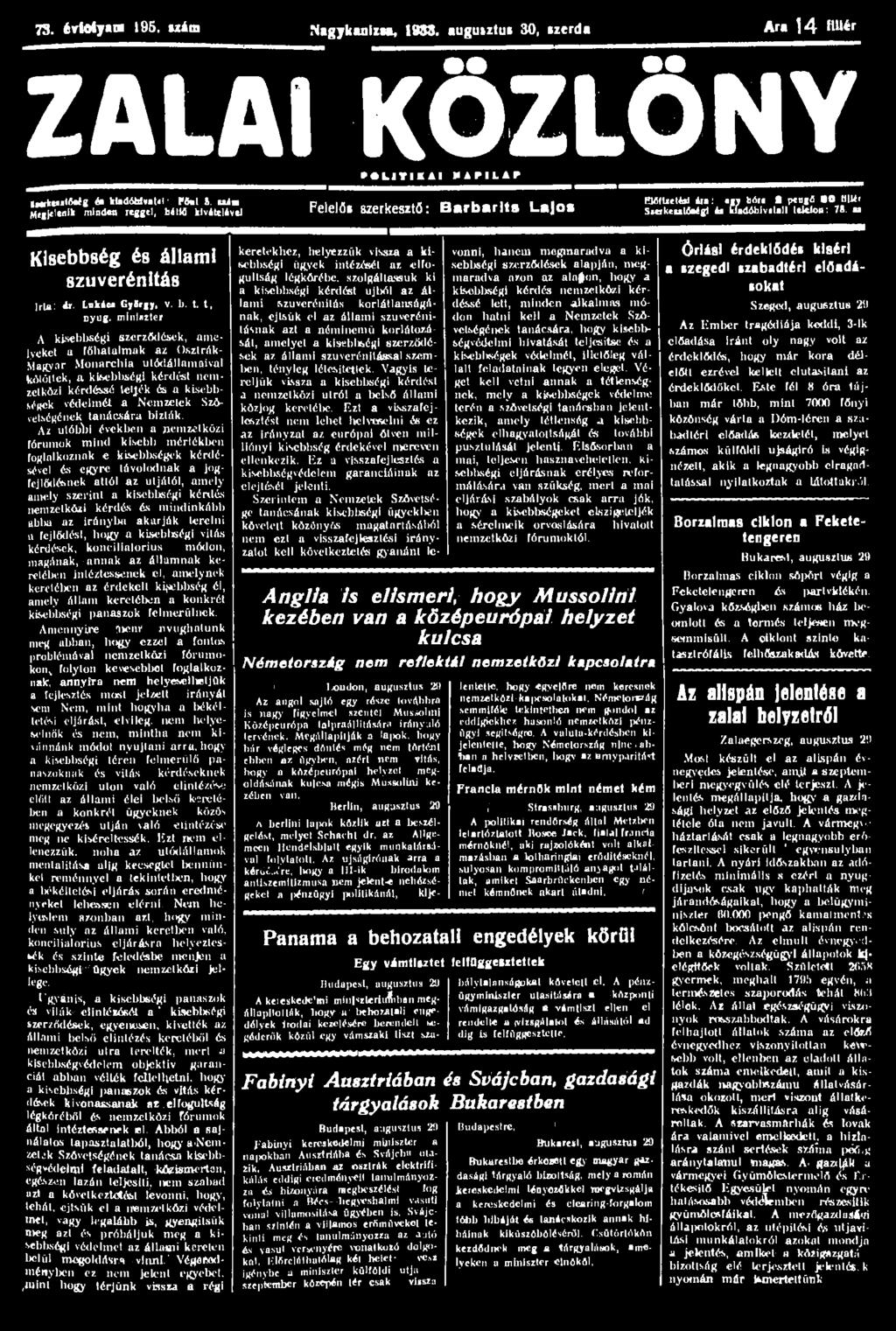 73. évloly>ni 195. uám Nigykaolin, 1933. augusztus 30, sztrda Ara 14 HB*r ZALAI KÖZLÖNY >«UTIKAI tlipilap imffceiitmg éa ktadóbtvat«i - Főút &.