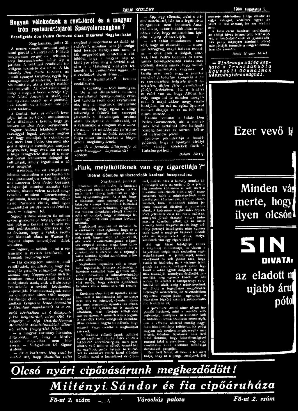 ZALAI KÖZLÖNY 19S8 augusztus 1. Hogyan vélekednek a ralidéról és a magyar trón restaurációjáról Spanyolországban?