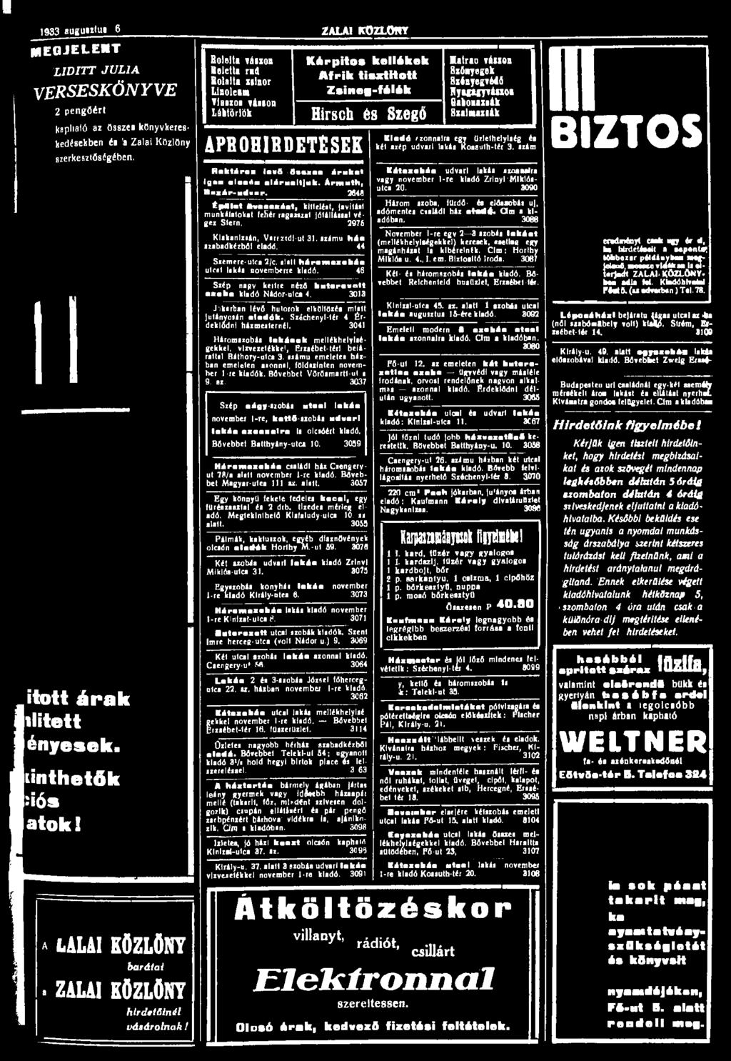 1 1983»ugu»'t"» MEGJELENT LÍD ITT 6 ZALA! KOZLONT JÚLIA VERSESKÖNYVE 2 pengőért kapható az összes könyvkereskedésekben és la Zalai Közlöny szerkesztőségében. itott árak ilitett ényesek.